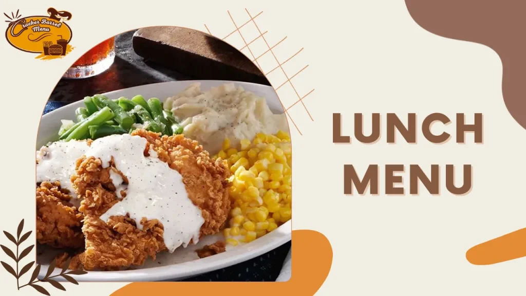 Popular Southern meals served during lunch- Cracker Barrel