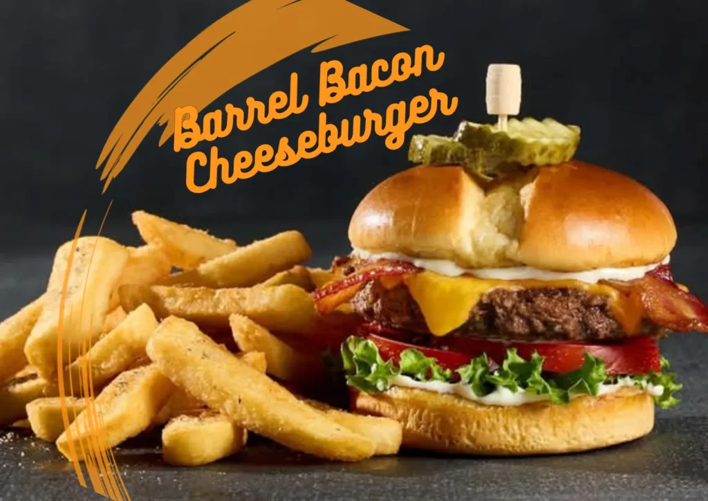 Barrel Bacon Cheeseburger with smoky bacon flavor