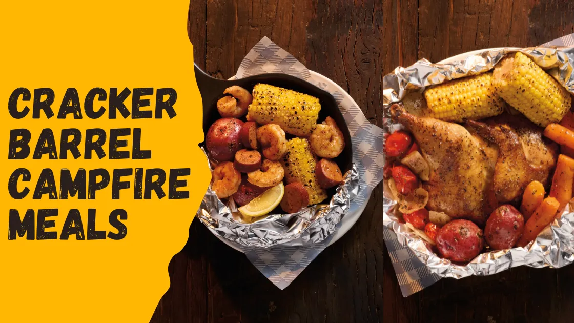 Cracker Barrel Campfire Meals with smoky homestyle flavors
