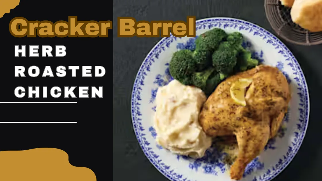 Herb Roasted Chicken menu - Cracker Barrel 2025