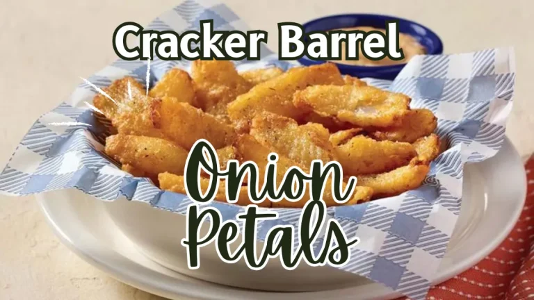 Cracker Barrel onion petals menu 2025