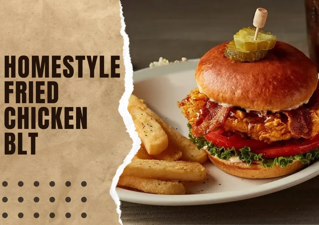 Homestyle Fried Chicken BLT menu at Cracker Barrel 2025